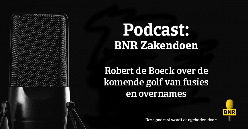 BNR podcast fucies en overnames